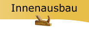 Innenausbau